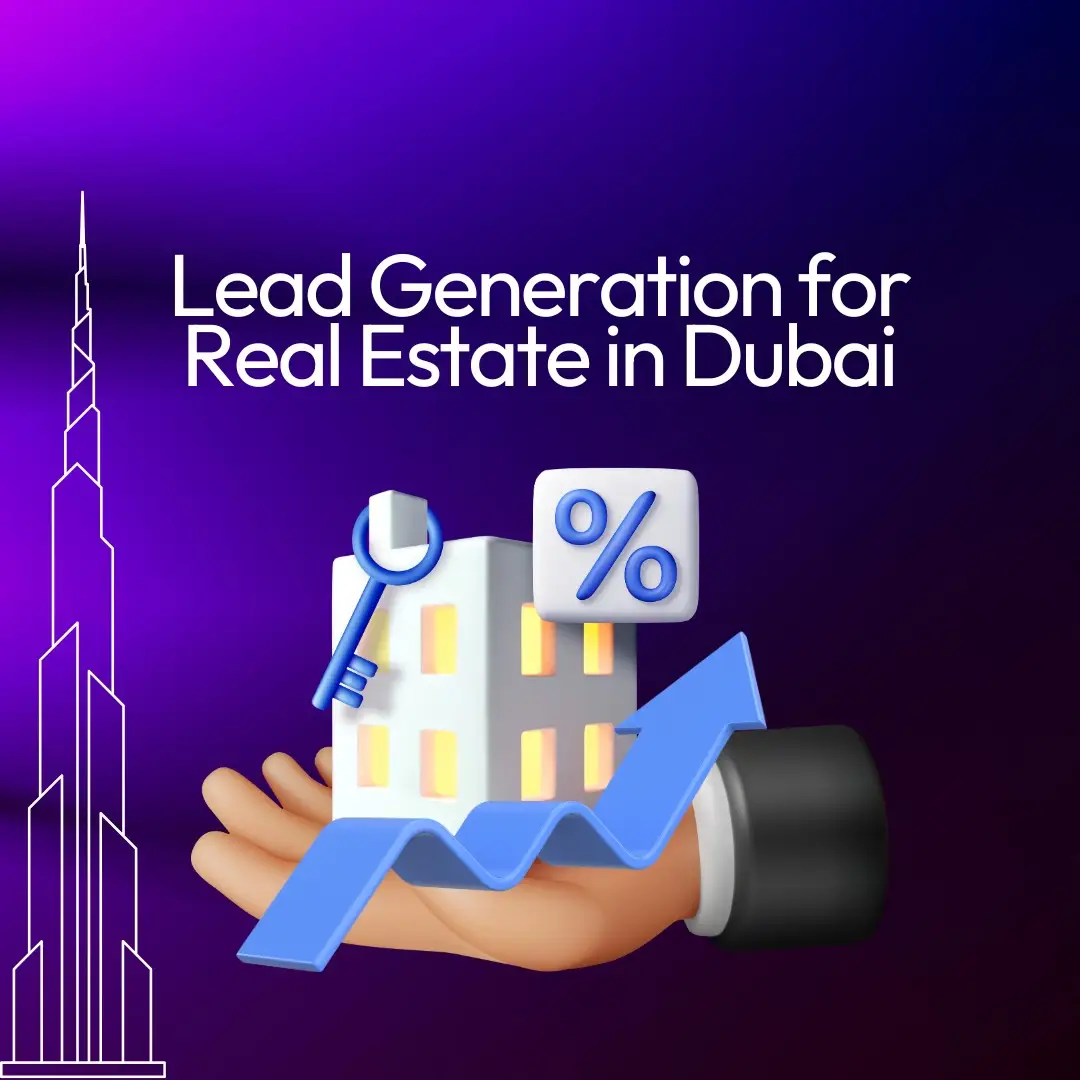 Real estate lead generation company Dubai